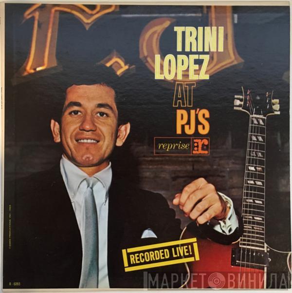  Trini Lopez  - Trini Lopez At PJ's