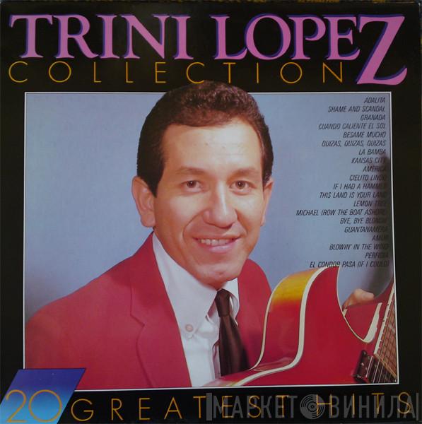  Trini Lopez  - Trini Lopez Collection: 20 Greatest Hits