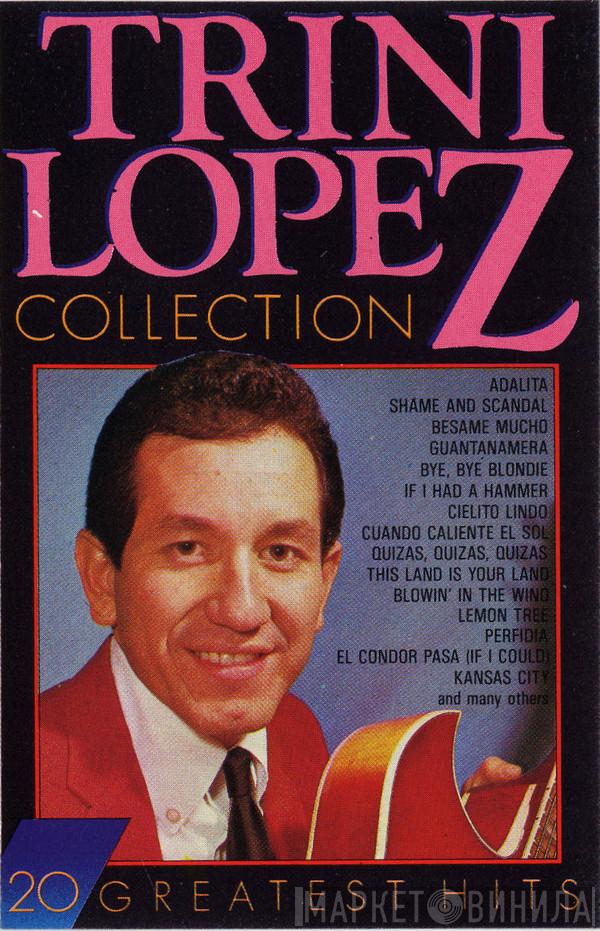  Trini Lopez  - Trini Lopez Collection - 20 Greatest Hits