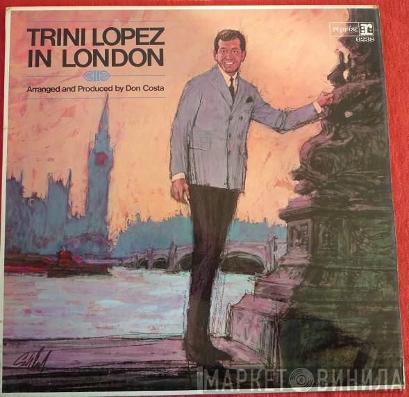  Trini Lopez  - Trini Lopez In London