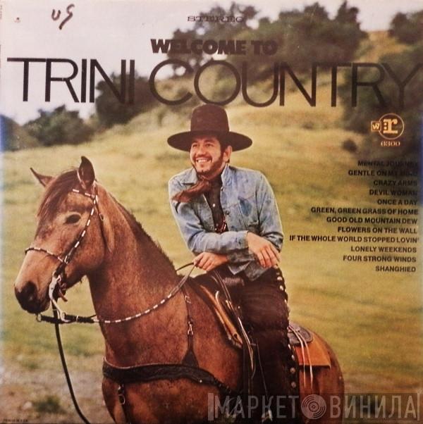 Trini Lopez  - Welcome To Trini Country