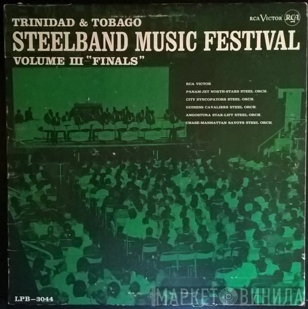  - Trinidad & Tobago Steelband Music Festival Volume 3 - "Finals"