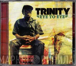 Trinity  - Eye To Eye