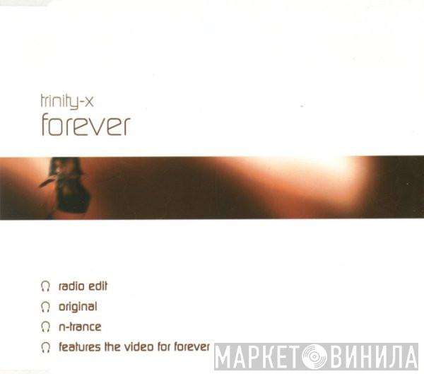 Trinity-X - Forever