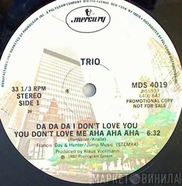  Trio  - Da Da Da I Don't Love You You Don't Love Me Aha Aha Aha