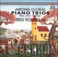 Trio Fontenay - Dvorak Piano Trios 2 & 4