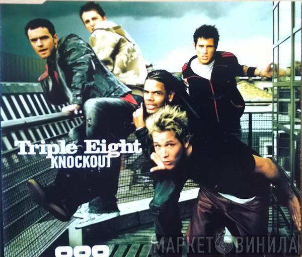  Triple Eight  - Knockout