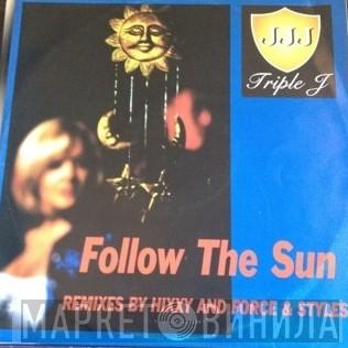 Triple J - Follow The Sun Remixes