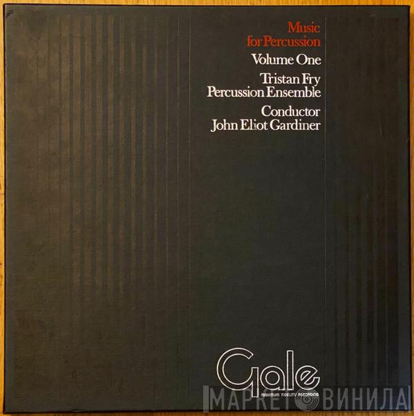 Tristan Fry Percussion Ensemble, John Eliot Gardiner - Music For Percussion (Volume One)