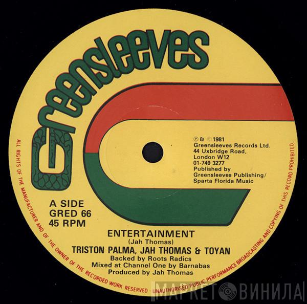 Tristan Palmer, Jah Thomas, Toyan, Little John - Entertainment / Jah Guide I