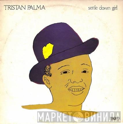 Tristan Palmer - Settle Down Girl