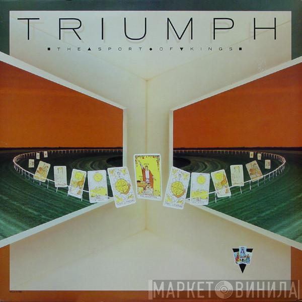  Triumph   - The Sport Of Kings
