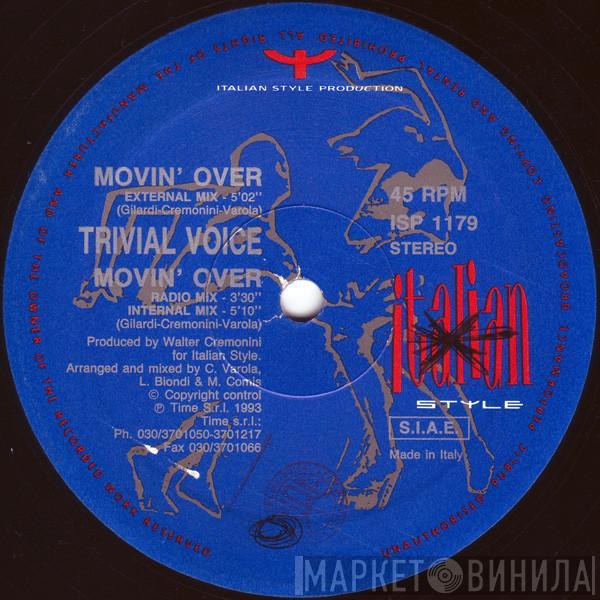  Trivial Voice  - Movin' Over