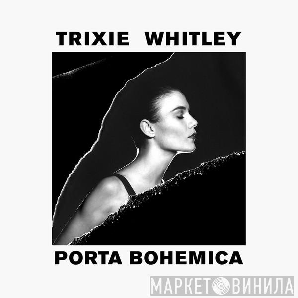  Trixie Whitley  - Porta Bohemica