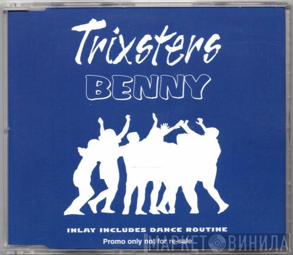 Trixsters - Benny