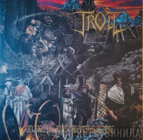 Troll  - Drep De Kristne