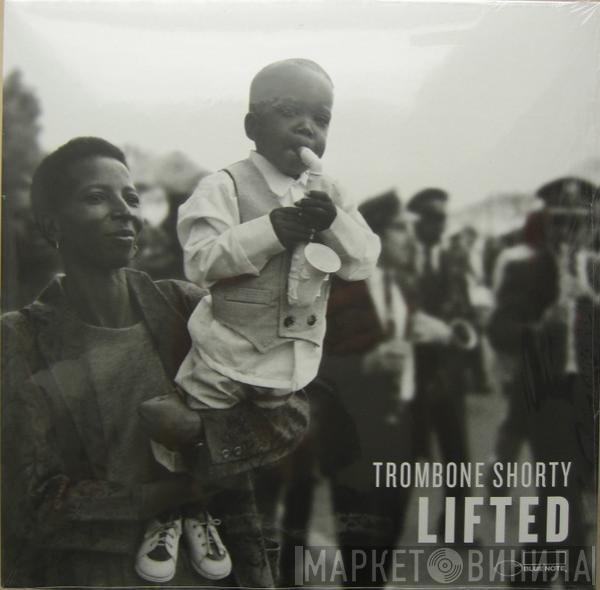 Trombone Shorty - Lifted
