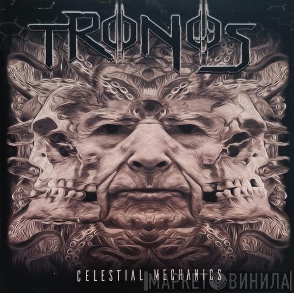 Tronos - Celestial Mechanics