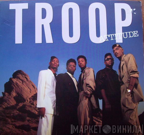 Troop  - Attitude