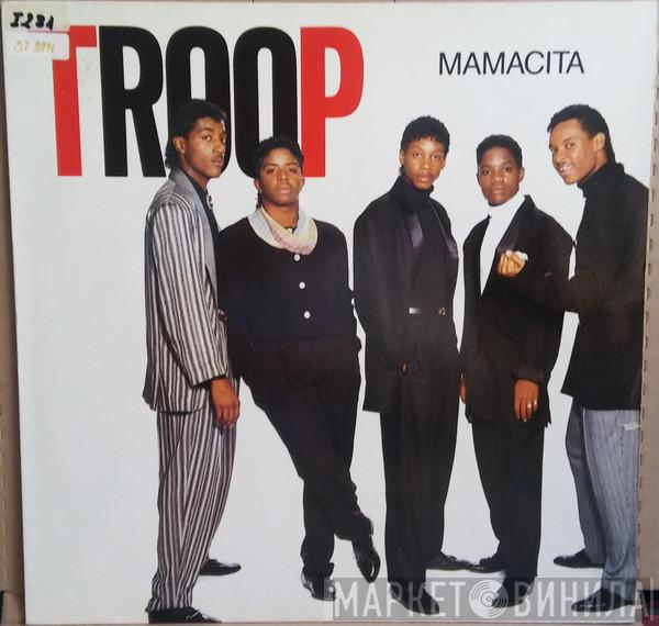  Troop   - Mamacita