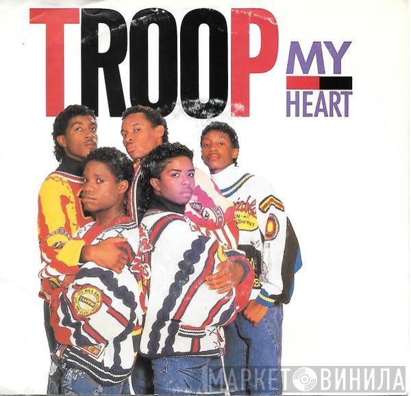  Troop   - My Heart