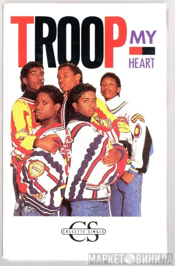  Troop   - My Heart