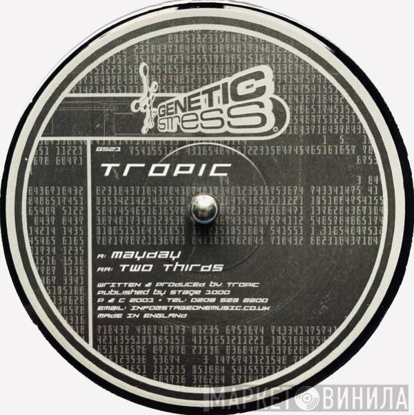 Tropic - Mayday / Two Thirds