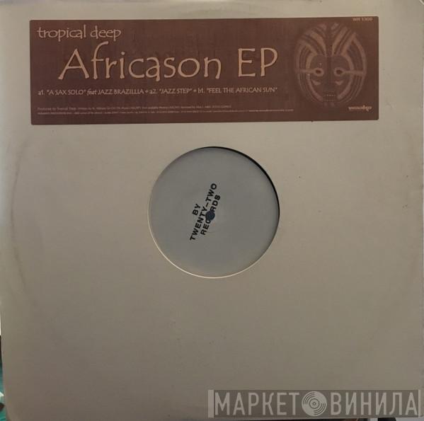 Tropical Deep - Africason EP