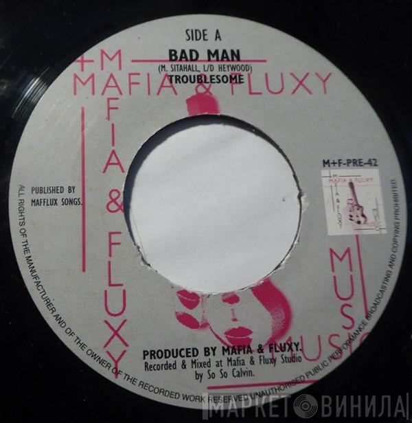Troublesome - Bad Man