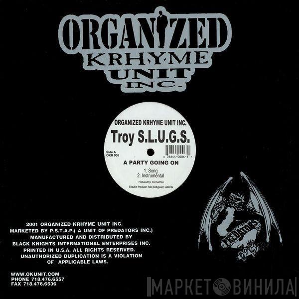 Troy S.L.U.G.S. - A Party Going On / 88 Bars