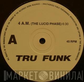 Tru Funk - 4 A.M.