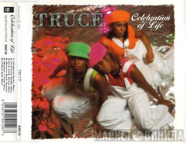 Truce - Celebration Of Life