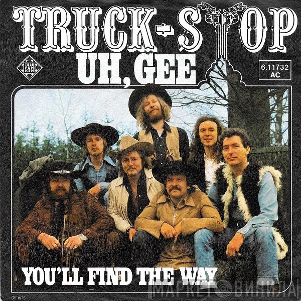 Truck Stop  - Uh, Gee