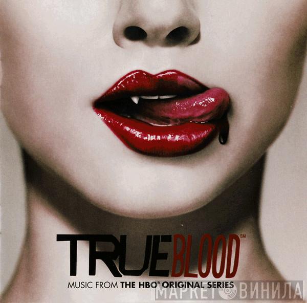  - True Blood (Music From The HBO Original Series)