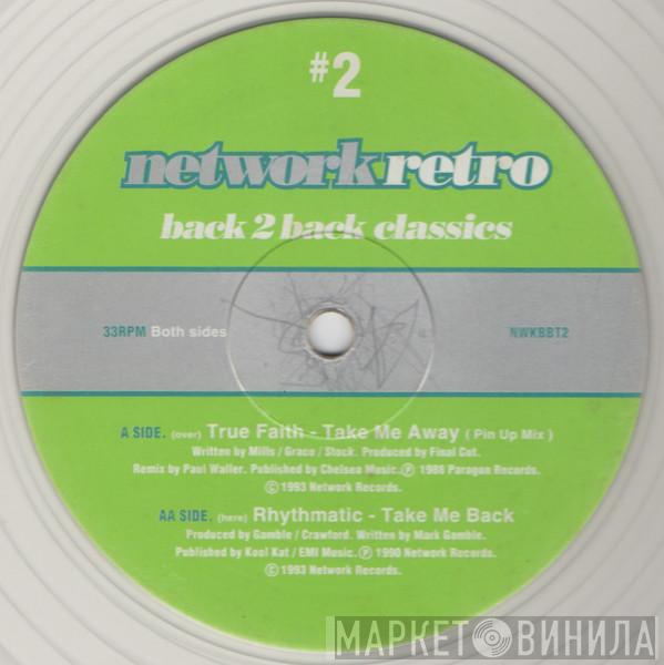 True Faith, Rhythmatic - Network Retro #2 - Back 2 Back Classics