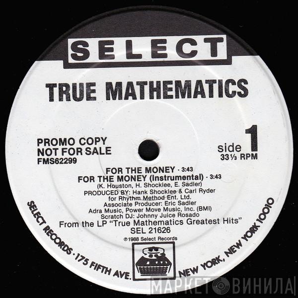  True Mathematics  - For The Money / K.A.O.S.S. (Greeks In Effect Pt. 2)