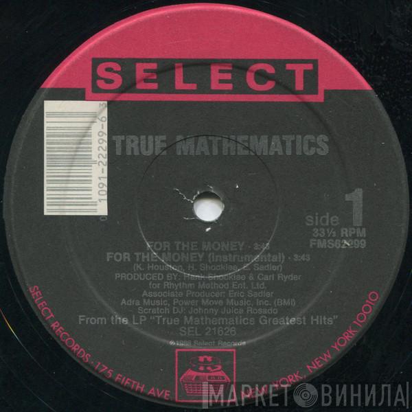  True Mathematics  - For The Money / K.A.O.S.S. (Greeks In Effect pt. 2)