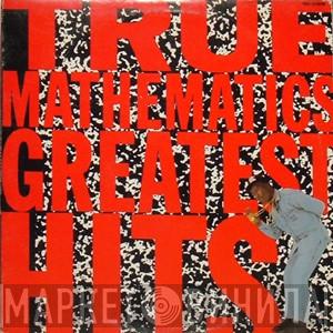  True Mathematics  - Greatest Hits
