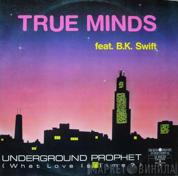True Minds, A.K.-S.W.I.F.T. - Underground Prophet