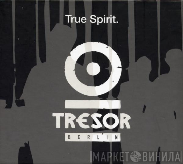  - True Spirit.