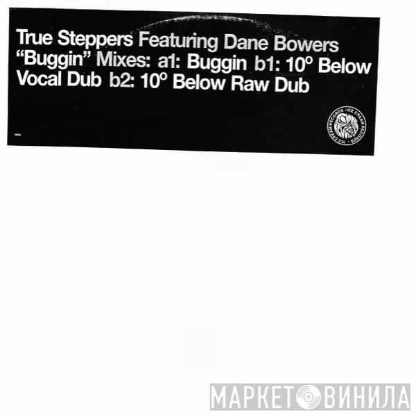 True Steppers, Dane Bowers - Buggin
