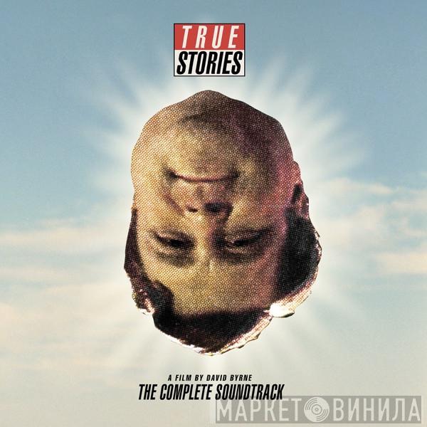 - True Stories (A Film By David Byrne - The Complete Soundtrack)