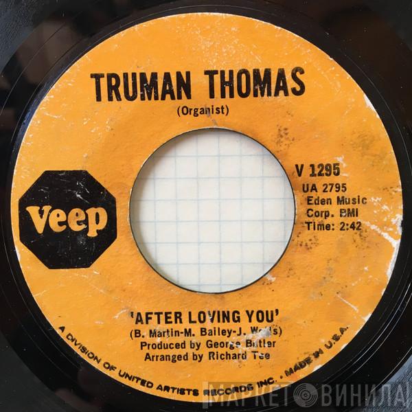 Truman Thomas - After Loving You / My Soul