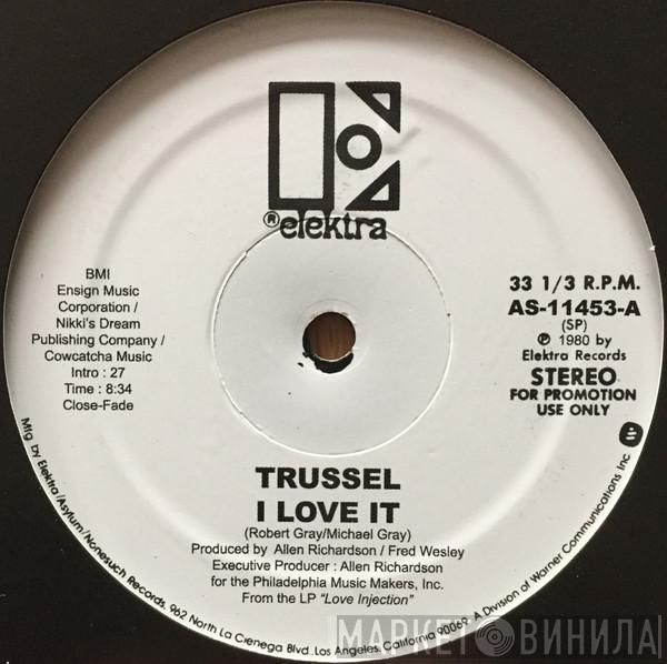 Trussel - I Love It / Yearning For Your Love