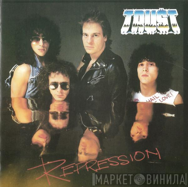  Trust   - Répression