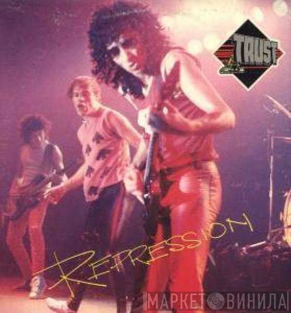  Trust   - Repression