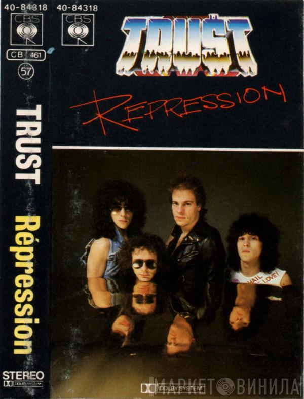 Trust   - Repression