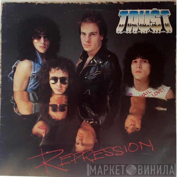  Trust   - Repression