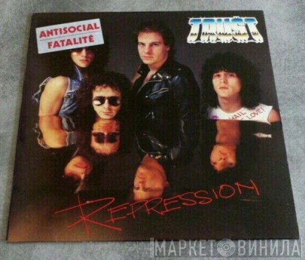  Trust   - Repression
