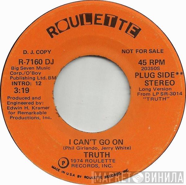 Truth  - I Can't Go On